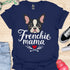 Frenchie Mama - V5 - Cute Graphic T-Shirt